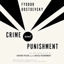 Crime and Punishment: The New Translation by Richard Pevear and Larissa Volokhonsky Audio CD  Unabridged, February 20, 2025