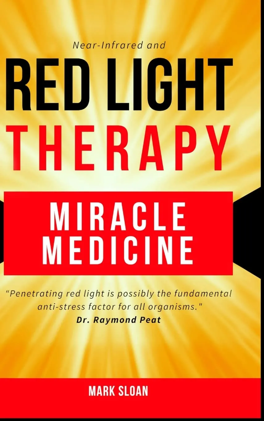 Red Light Therapy: Miracle Medicine Hardcover  January 22, 2020
